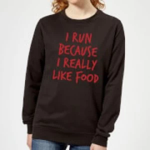 Image of I Run Because I Really Like Food Womens Sweatshirt - Black - 3XL - Black