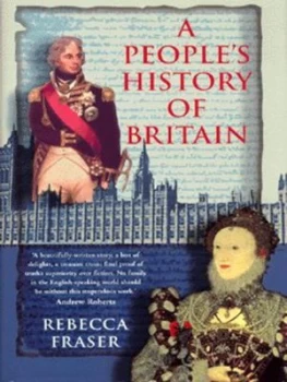 Image of A Peoples History of Britain by Rebecca Fraser Hardback