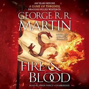 image of Fire & Blood 300 Years Before A Game of Thrones (A Targaryen History) CD-Audio 2018