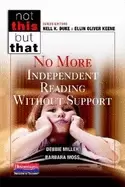 Image of no more independent reading without support