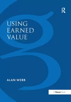 Image of Using Earned ValueA Project Manager's Guide