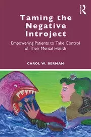 Image of Taming the Negative Introject Empowering Patients to Take Control of Their Mental Health
