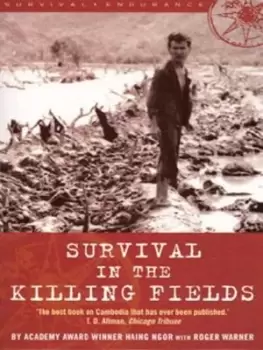 Image of Survival in the killing fields by Haing Ngor