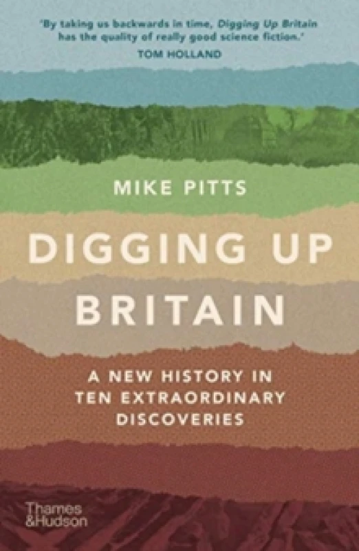 Image of Digging Up Britain. Paperback. By Michael W Pitts Books