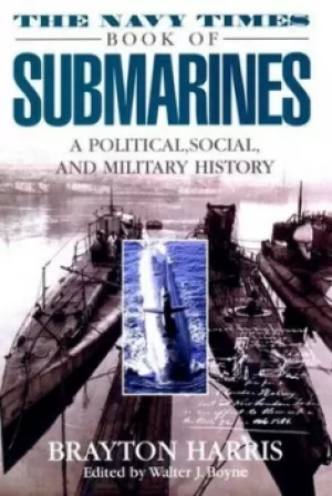 Image of The Navy Times Book of Submarines by Brayton Harris