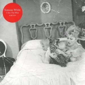 Image of I Am the Man by Simone White CD Album