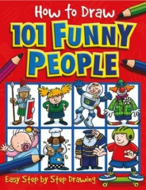Image of How to Draw 101 Funny People by Dan Green