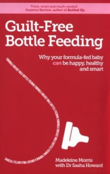 Image of Guilt-Free Bottle-Feeding by Madeleine Morris Book