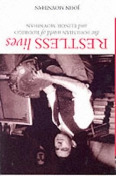 Image of Restless Lives by John Moynihan Hardback