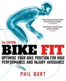 Image of Bike Fit 2nd Edition : Optimise Your Bike Position for High Performance and Injury Avoidance