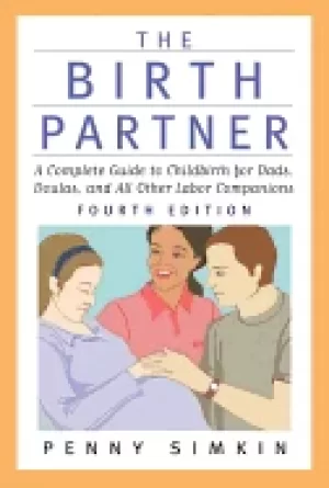 Image of birth partner revised 4th edition a complete guide to childbirth for dads d