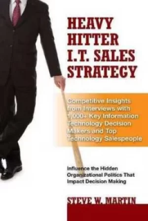 Image of Heavy Hitter IT Sales Strategy by Steve W Martin