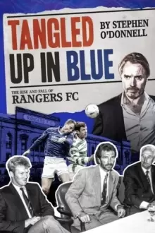 Image of Tangled Up in Blue : The Rise and Fall of Rangers FC
