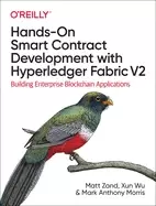 Image of hands on smart contract development with hyperledger fabric v2 building ent