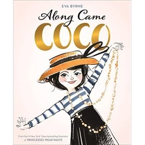 Image of Along Came Coco A Story About Coco Chanel Hardback 2019
