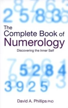 Image of The Complete Book of Numerology by David A. Phillips Book