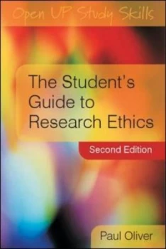 Image of The Students Guide to Research Ethics by Paul Oliver Book