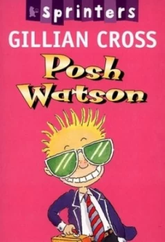 Image of Posh Watson by Gillian Cross and Mike Gordon Paperback