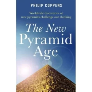 Image of The new pyramid age by Filip Coppens