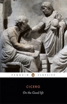 Image of On the Good Life by Cicero Book