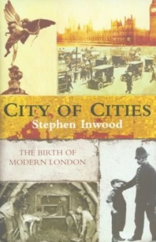 Image of City of Cities by Stephen Inwood Hardback