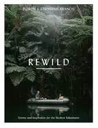 Image of rewild stories and inspiration for the modern adventurer