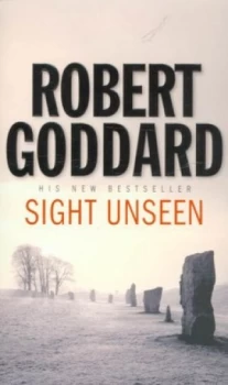Image of Sight Unseen by Robert Goddard Paperback