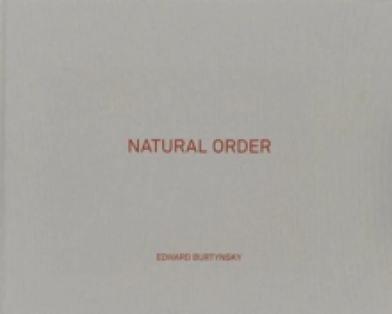 Image of Edward Burtynsky: Natural Order Hardback
