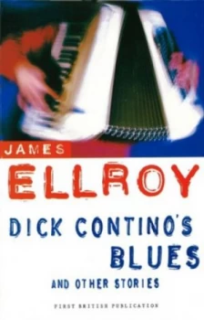 Image of Dick Continos Blues and Other Stories by James Ellroy Book