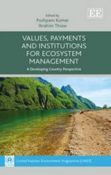 Image of Values Payments and Institutions for Ecosystem Management by Pushpam Kumar Hardback