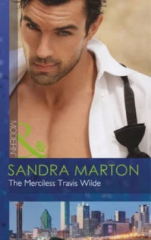 Image of The Merciless Travis Wilde by Sandra Marton Book