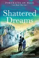 Image of shattered dreams portraits in blue book two