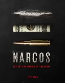 Image of The Art and Making of Narcos