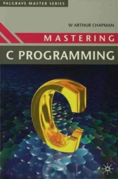Image of Mastering c Programming by Arthur Chapman Book
