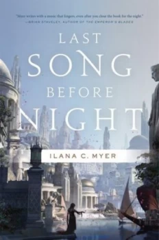 Image of Last Song before Night by Ilana C Myer Book