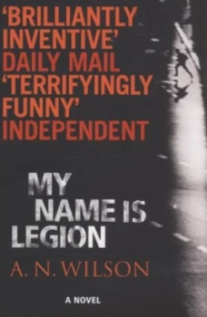Image of My Name Is Legion by A.N. Wilson Book
