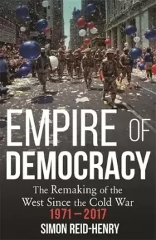 Image of Empire of democracy by Simon Reid-Henry