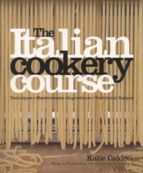 Image of The Italian Cookery Course by Katie Caldesi and Lisa Linder Hardback