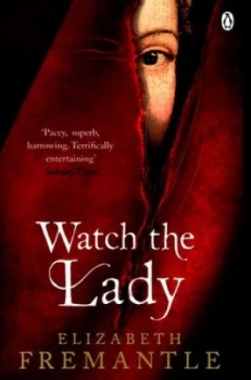 Image of Watch the Lady by Elizabeth Fremantle Paperback