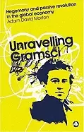 Image of unravelling gramsci hegemony and passive revolution in the global economy