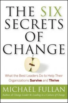 Image of The Six Secrets of Change by Michael Fullan Book