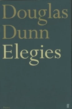 Image of Elegies by Douglas Dunn Book