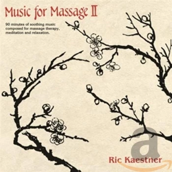 image of Ric Kaestner - Music For Massage Ii CD