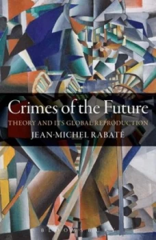 Image of Crimes of the Future by Jean-Michel Rabat Book