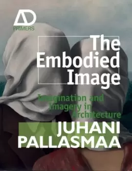 Image of The embodied image by Juhani Pallasmaa