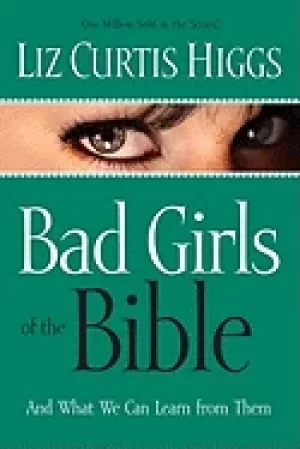 Image of bad girls of the bible and what we can learn from them
