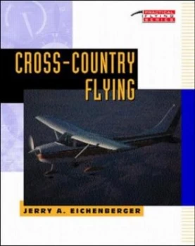 Image of Cross-Country Flying by Jerry a Eichenberger Paperback