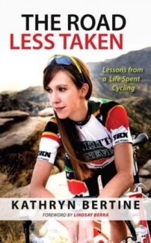 Image of The Road Less Taken by Kathryn Bertine Book