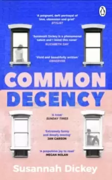 Image of Common Decency : A dark, intimate novel of love, grief and obsession