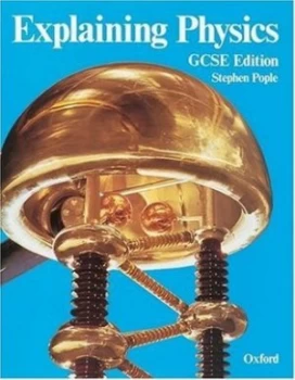 Image of Explaining Physics by Stephen Pople Paperback